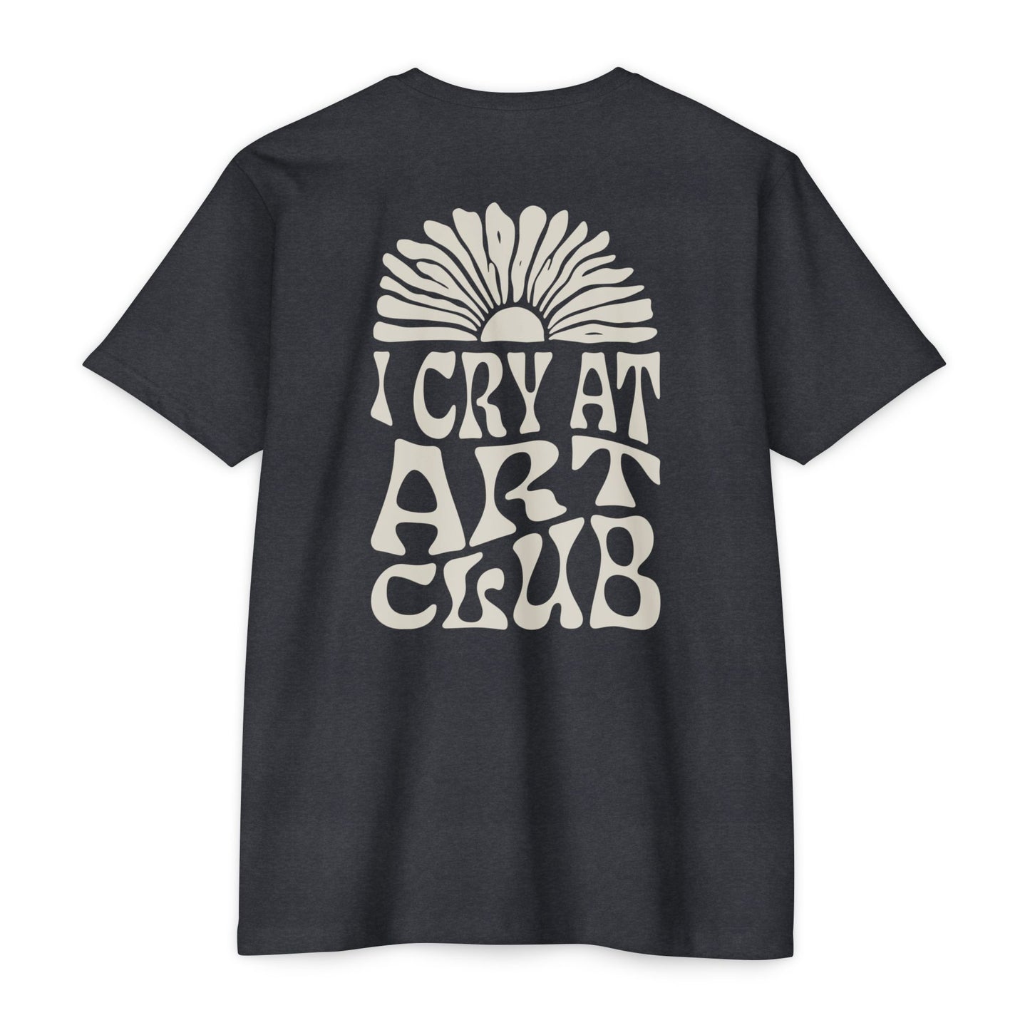 "I Cry at Art Club" Regular Fit Tee